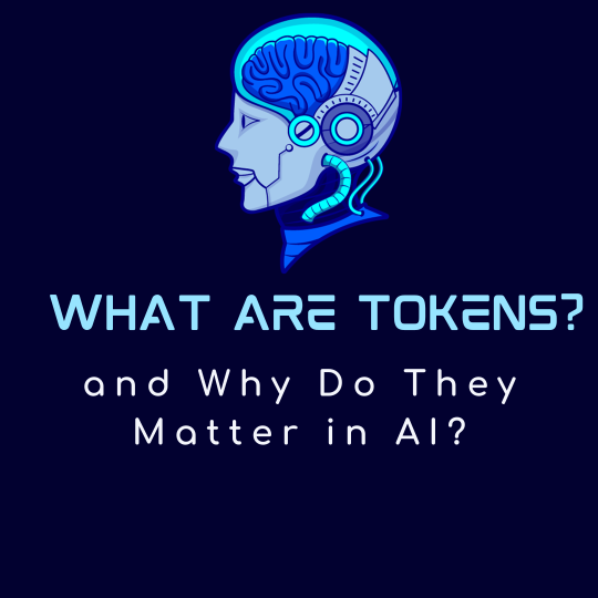 What Are Tokens and Why Do They Matter in AI?