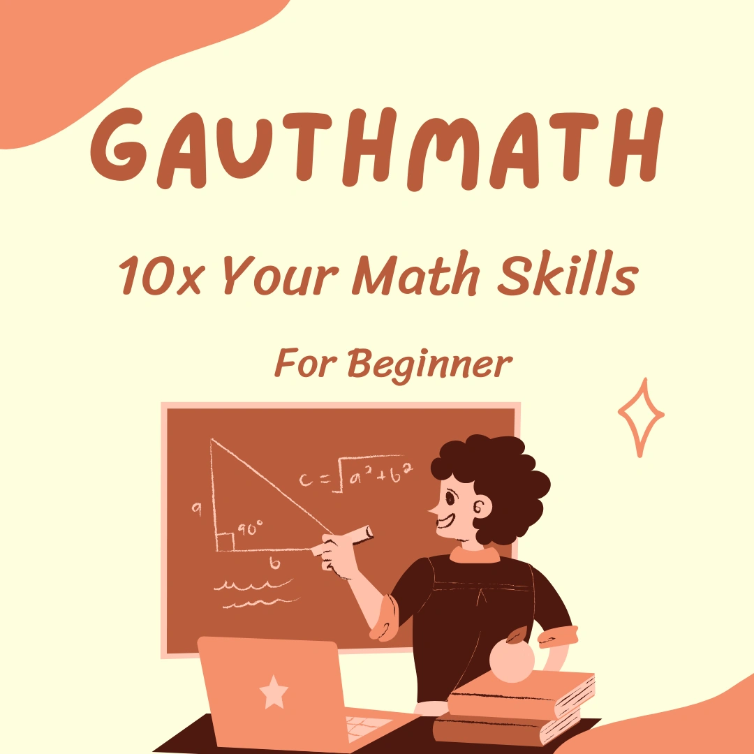 Gauthmath 10x Your Math Skills