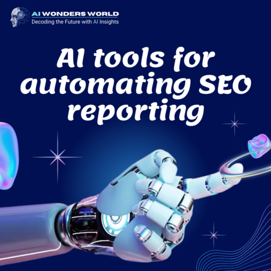 AI tools for automating SEO reporting