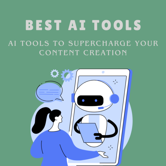 10 AI Tools to Supercharge Your Content Creation