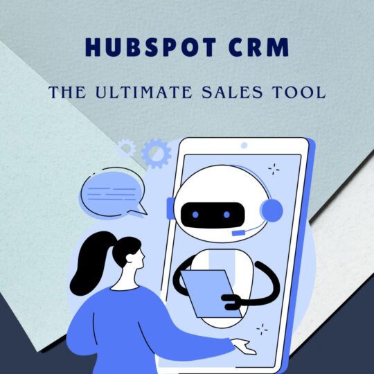 HubSpot CRM: The Ultimate Sales Tool