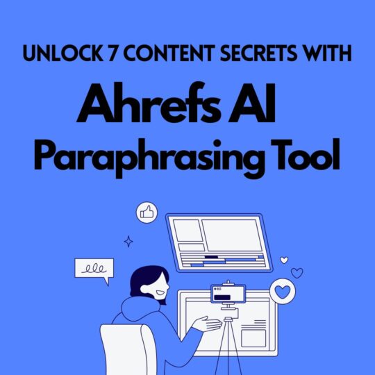 Ahrefs' Paraphrasing Tool