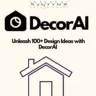 DecorAI : Unleash 100+ Design Ideas with DecorAI