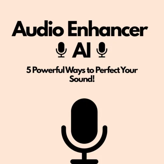 Audio Enhancer AI: 5 Powerful Ways to Perfect Your Sound!