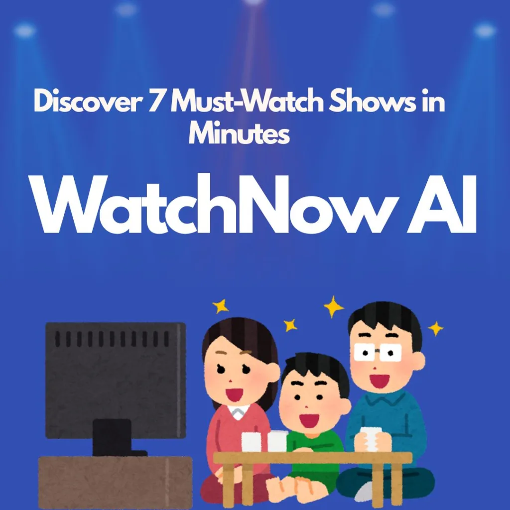 WatchNow AI