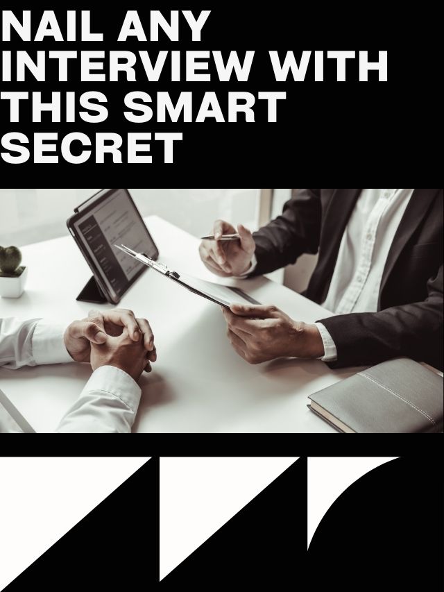 Nail Any Interview With This Smart Secret